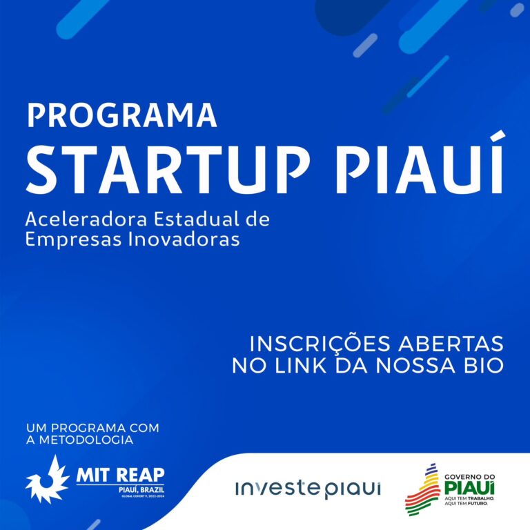 Investe Piauí está com inscrições abertas para programa de Aceleração de Startups