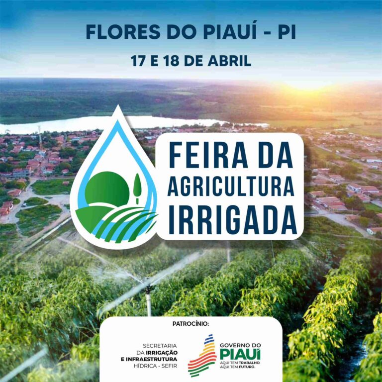 Sefir realizará Feira da Agricultura Irrigada em Flores do Piauí