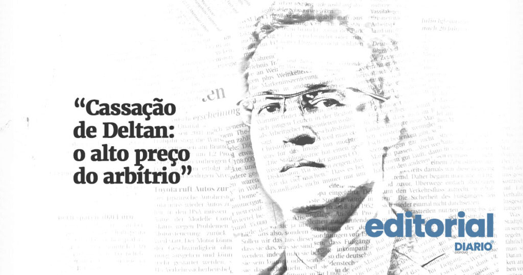 Cassação de Deltan: editorial do Jornal Diário do Povo