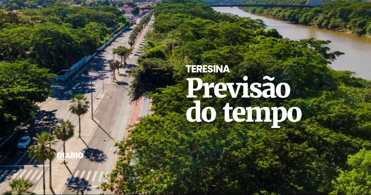 Confira a previsão do tempo hoje em Teresina